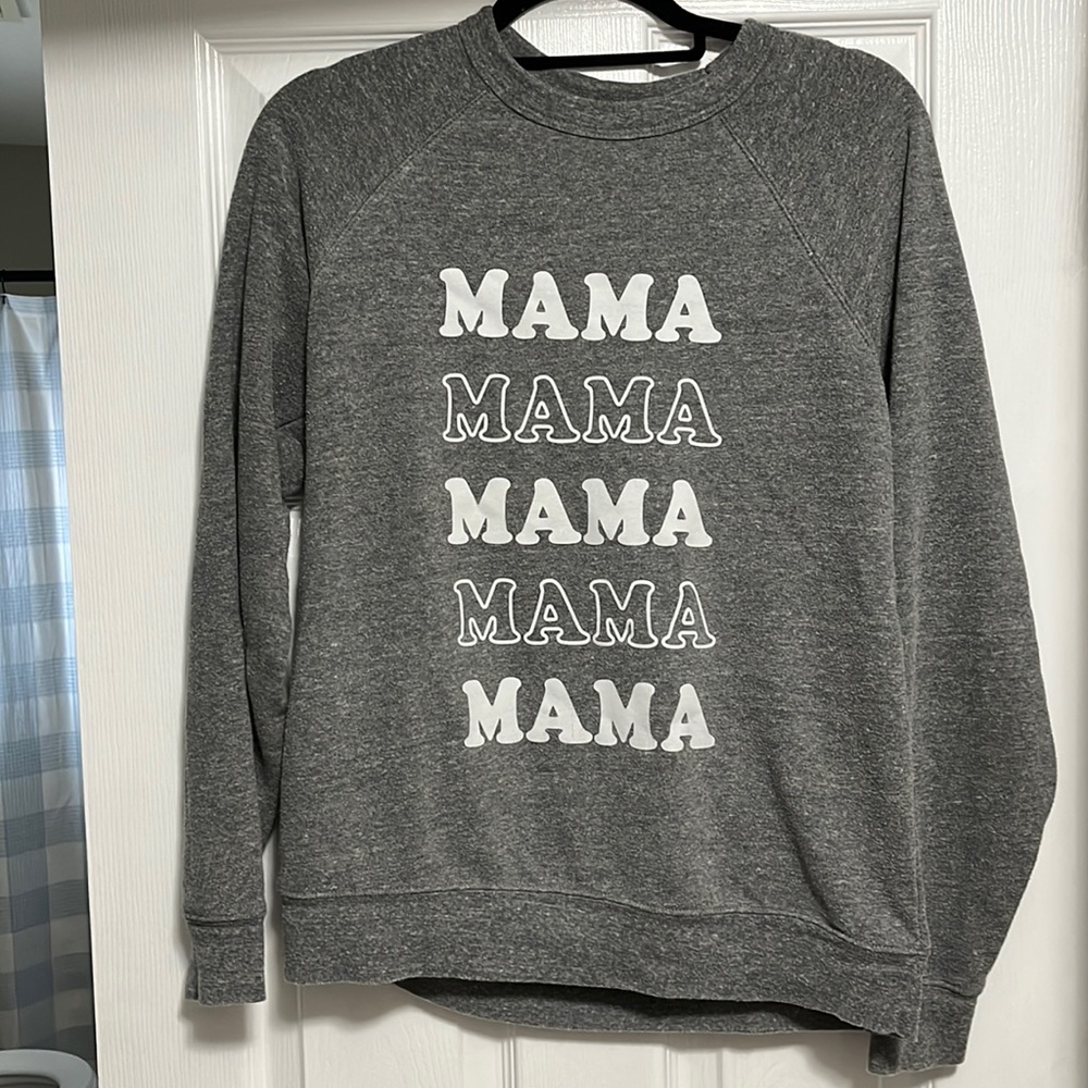 MAMA sweatshirt